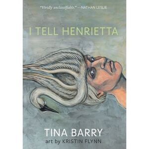 I Tell Henrietta -- Tina Barry